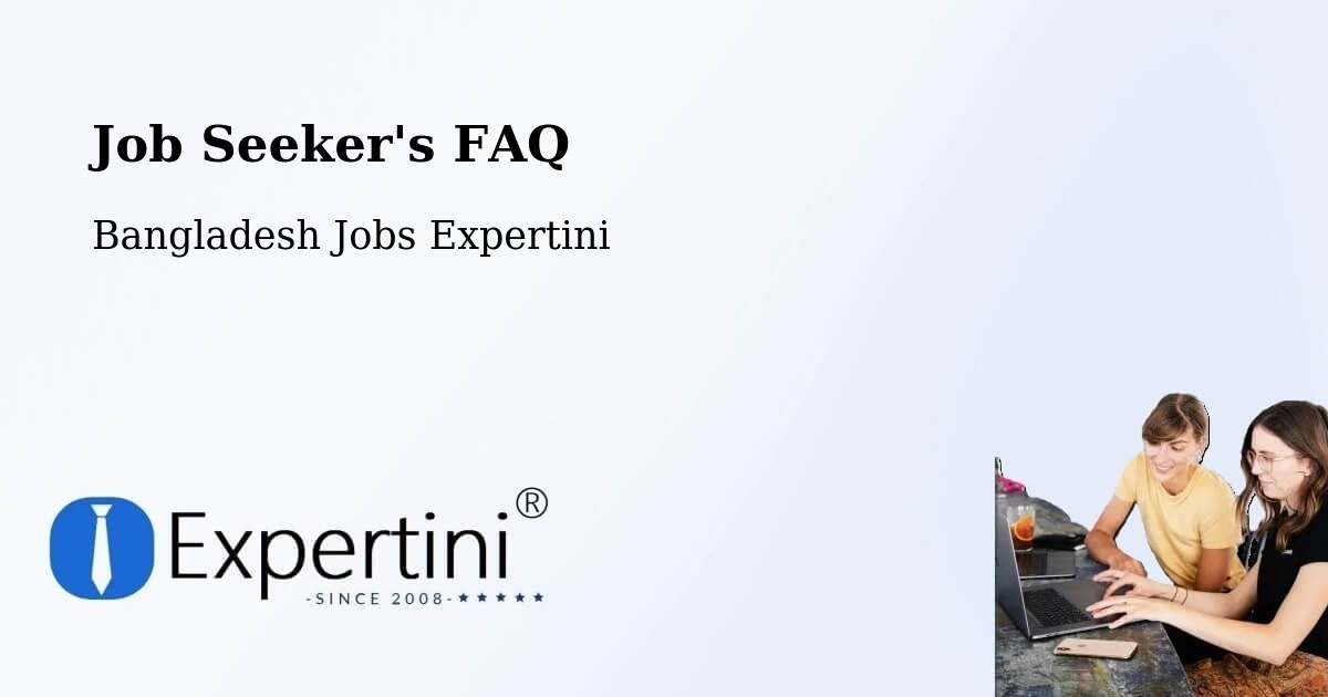 Job Seeker FAQ – Madaripur - Bangladesh Jobs Expertini