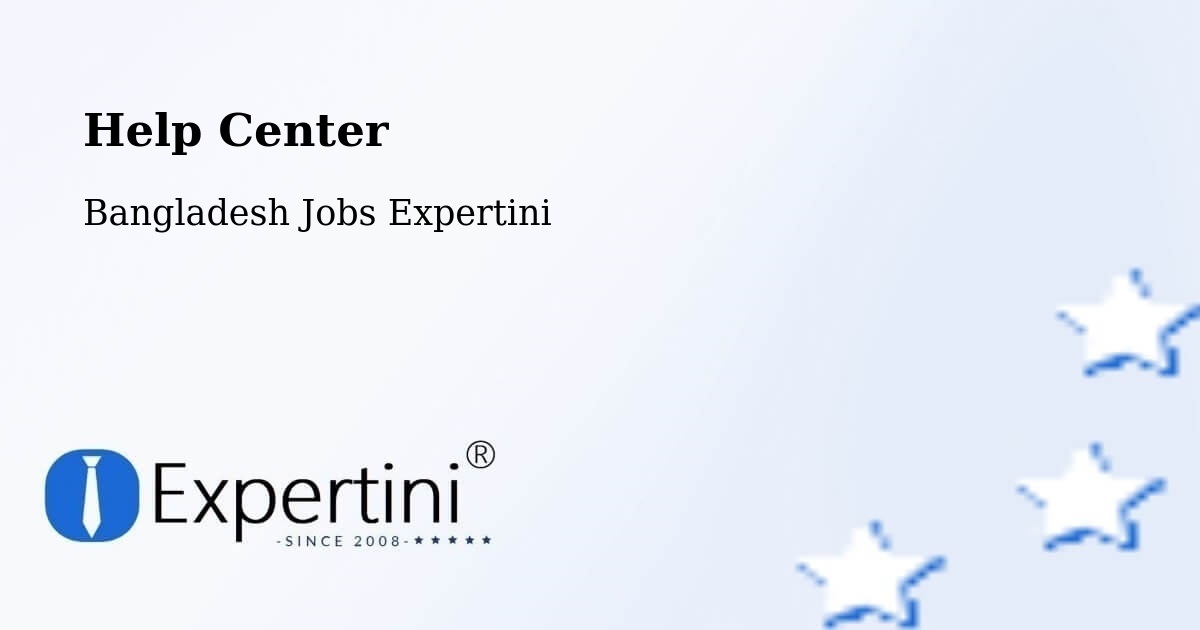 Help Center – Madaripur - Bangladesh Jobs Expertini