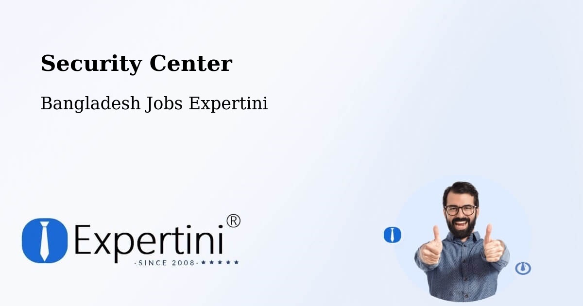 Security & Compliance – Madaripur - Bangladesh Jobs Expertini